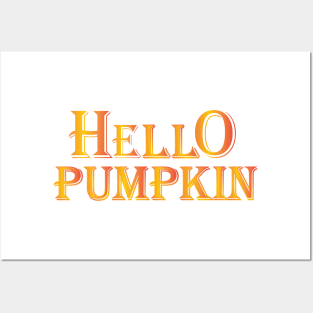 hello pumpkin winter season Posters and Art